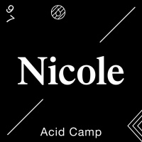 Acid Camp Vol. 97 — Nicole