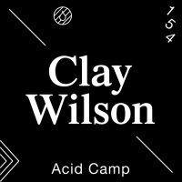 Acid Camp Vol. 154 — Clay Wilson