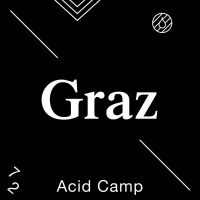 Acid Camp Vol. 72 – Graz