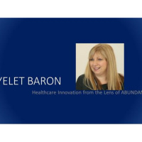 Healthcare Innovation Through The Lens Of Abundance: Ayelet Baron