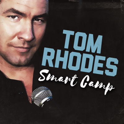 Tom Rhodes Radio Smart Camp