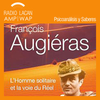 Entrevista con Philippe Lacadée sobre su libro François Augiéras - El hombre solitario y la vía de lo real - Episodio 1