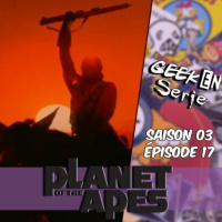 [Rediffusion] Geek en Série - La Planète des Singes (série tv 1974)