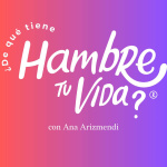 ¿de Qué Tiene Hambre Tu Vida?®