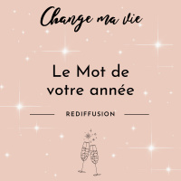Le Mot de votre année (Rediffusion)