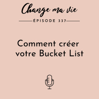 (337) Comment créer votre Bucket List