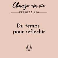 (270) Du temps pour réfléchir