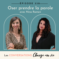 (330) Oser prendre la parole, avec Nina Ramen