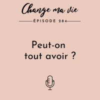 (284) Peut-on tout avoir ?