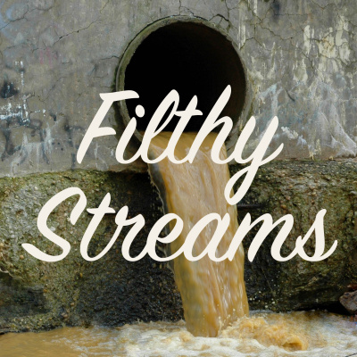 Filthy Streams