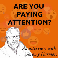 The Power of Being Present in Language Learning and Teaching - An Interview with Jeremy Harmer