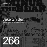 #266 - Jake Snider (Minus the Bear Menos el Oso 20th Anniversary)