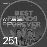 #251 - Will Sartain (SS Presents, Best Friend Forever Festival)