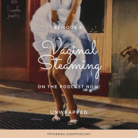 Episode 9: I Steam Vaginas