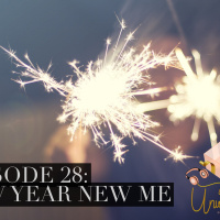 Episode 28: New Year New Me