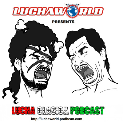Luchaworld Podcast