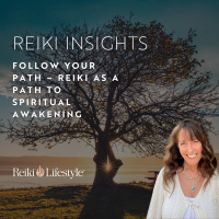 Follow Your Path – Reiki as a Path to Spiritual Awakening