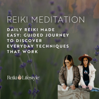 Daily Reiki Made Easy: Guided Journey to Discover Everyday Techniques That Work