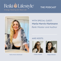 Guest: Marla Mervis-Hartmann | Reiki Master and Author
