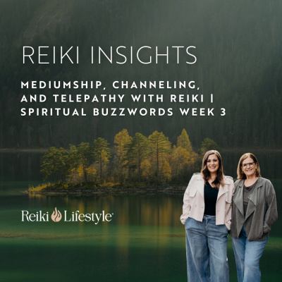 Reikichat | A Reiki Lifestyle Podcast