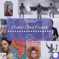 Freedom! Radical Black Creativity
