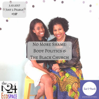 No More Shame: Body Politics  The Black Church