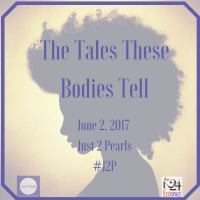 The Tales These Bodies Tell