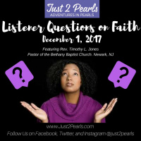 Listener Questions on Faith (Featuring Rev. Timothy L. Jones)