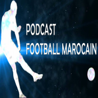 Podcast Du Football Marocain - Maroc Vs Iran