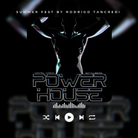 Power House Summer Fest By Rodrigo Tancredi