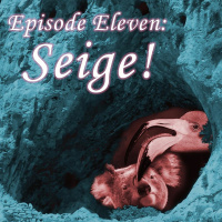 11 - Seige!