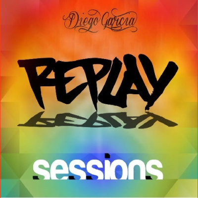 Replay Sessions (podcast) - Www.poderato.com/diegogarcia