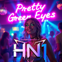 Pretty Green Eyes (HN1 Remix) [FREE DOWNLOAD]
