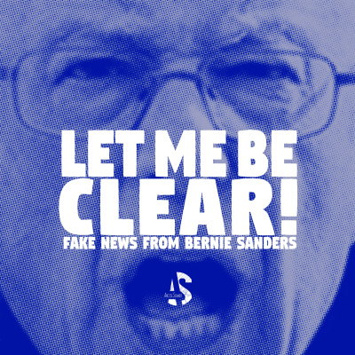 Let Me Be Clear: A News Satire Podcast Hosted By Bernie Sanders