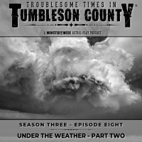 Tumbleson 3.8 - Under the Weather - Part Two