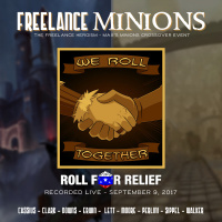 MPN 5.1 - Freelance Minions (The Roll for Relief Crossover Event Re-Broadcast)