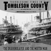 Tumbleson 1.10 - The Dragonslayer and the Muffin Man