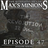 MoMM 2.47 - Doggone Minions