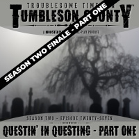Tumbleson 2.27 - Questin in Questing - Part One