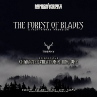 The Forest of Blades - A Trophy Dark Incursion - Part One