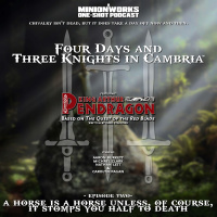 Four Days and Three Knights in Cambria™ - A Horse is a Horse Unless, of Course, It Stomps You Half to Death