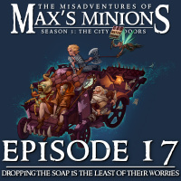 MoMM 3.17 - Dropping the Soap is the Least of Their Worries