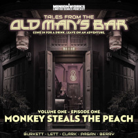 Tales from the Old Mans Bar™, Vol. 1 - Monkey Steals the Peach, Episode One