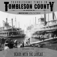 Tumbleson 1.5 - Geaux with the Laveau