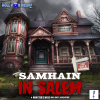 MPN 5.0 - Samhain in Salem (Roll for Relief Re-Broadcast)