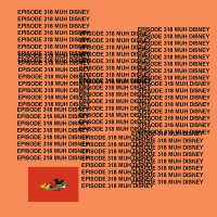 GTST Episode 318: Muh Disney