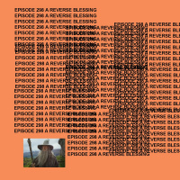 GTST Episode 298: A Reverse Blessing