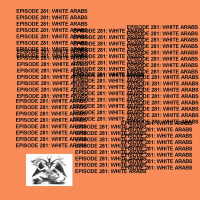GTST Episode 281: White Arabs