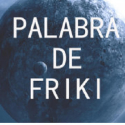 Palabra De Friki