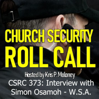 Interview With Simon Osamoh WSA | Church Security Roll Call 373